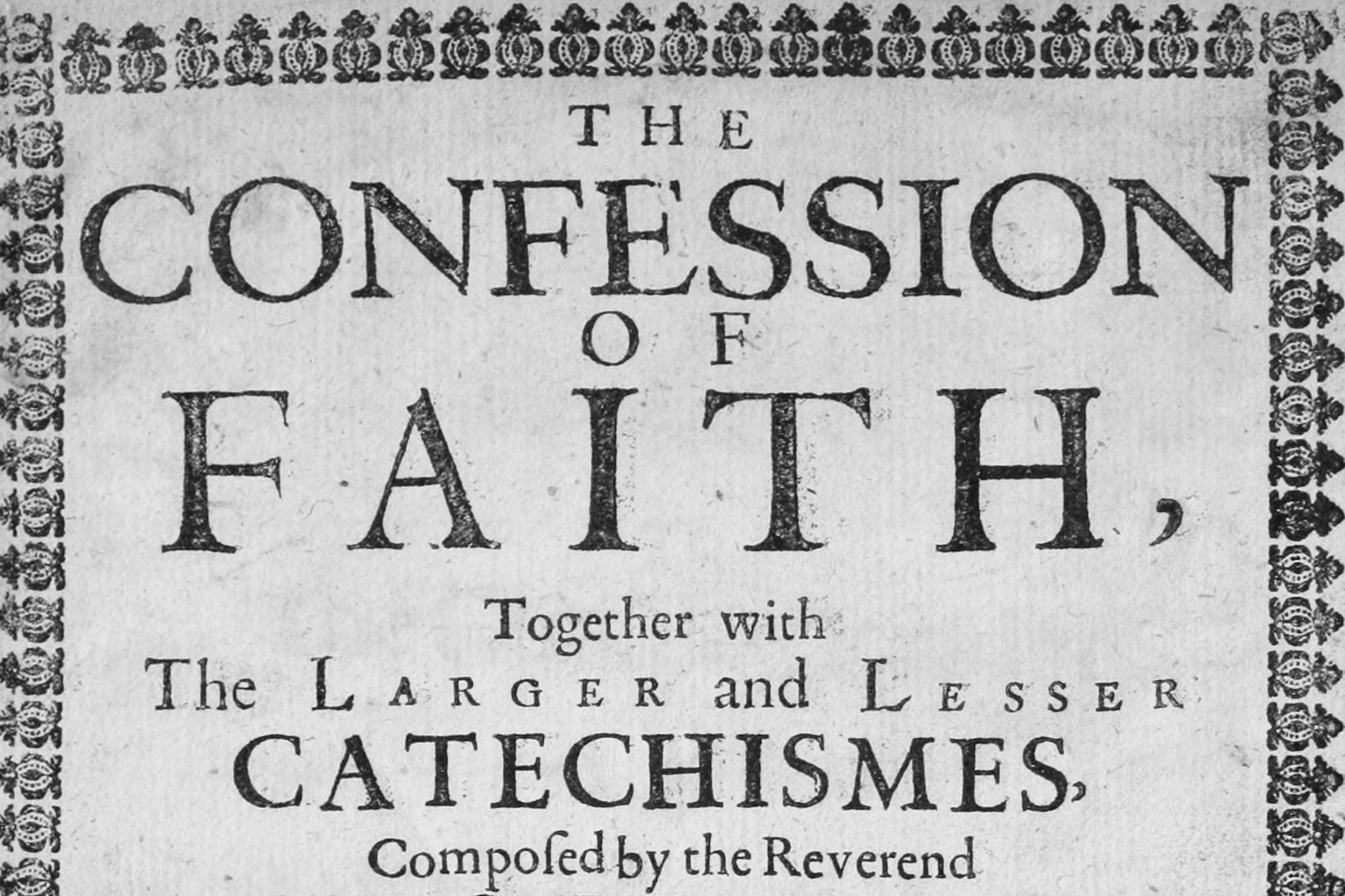 The Westminster Confession of Faith